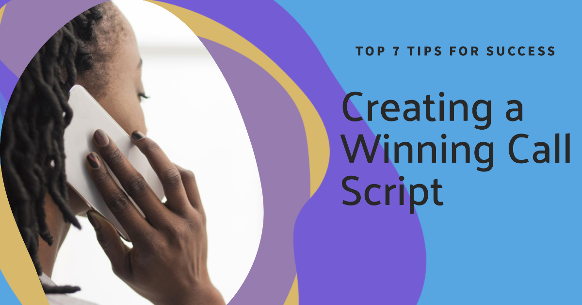 Top 7 Things to Keep in Mind When Creating a Call Script