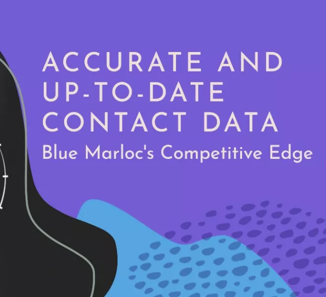 Accurate and Up-to-Date Contact Data Blue Marloc's Competitive Edge